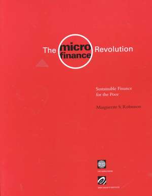 The Microfinance Revolution de Marguerite Robinson