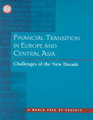 Financial Transition in Europe and Central Asia: Challenges of the New Decade de Lajos Bokros