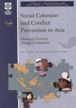 Social Cohesion and Conflict Prevention in Asia: Managing Diversity Through Development de Nat J. Colletta