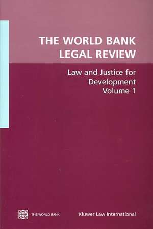 The World Bank Legal Review: Law and Justice for Development de Inc World Book