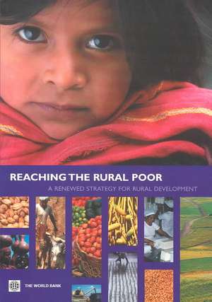 Reaching the Rural Poor: A Renewed Strategy for Rural Development de Csaba Csaki