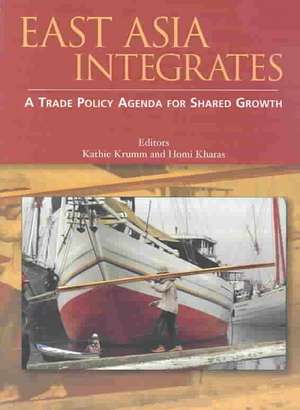 East Asia Integrates: A Trade Policy Agenda for Shared Growth de Policy World Bank