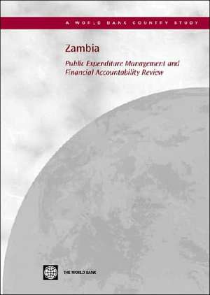 Zambia: Public Expenditure Management and Financial Accountability Review de Policy World Bank