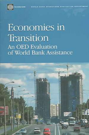 Economies In Transition: An Oed Evaluation Of World Bank Assistance de Alice Galenson