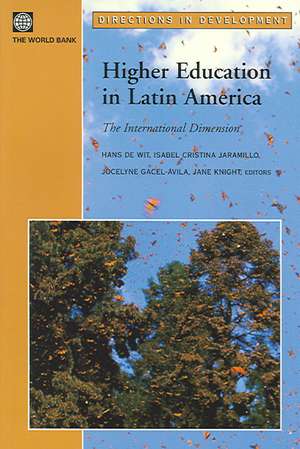 Higher Education in Latin America: The International Dimension de Hans De Wit