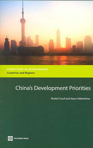 China's Development Priorities de Shahid Yusuf