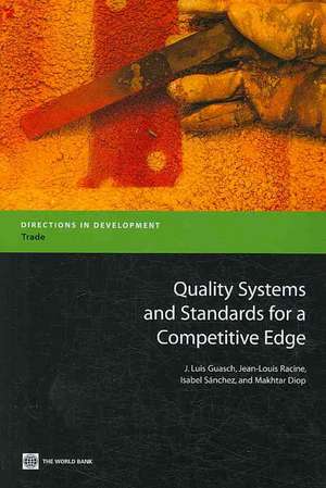 Quality Systems and Standards for a Competitive Edge de Jose Luis Guasch