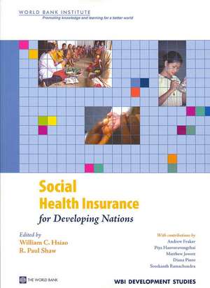 Social Health Insurance for Developing Nations de Andrew Fraker