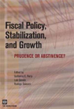 Fiscal Policy, Stabilization, and Growth: Prudence or Abstinence? de Luis Serven