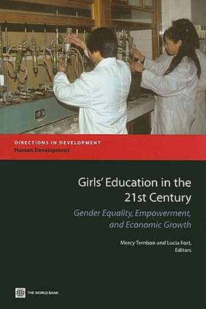 Girls' Education in the 21st Century: Gender Equality, Empowerment and Growth de Mercy Miyang Tembon