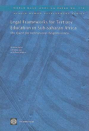 Legal Frameworks for Tertiary Education in Sub-Saharan Africa: The Quest for Institutional Responsiveness de William Saint