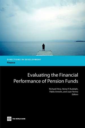 Evaluating the Financial Performance of Pension Funds de Richard Hinz