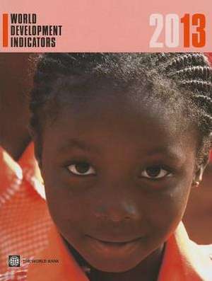 World Development Indicators 2013 de World Bank Group