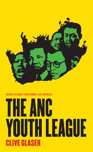 The ANC Youth League de Clive Glaser