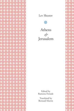 Athens and Jerusalem de Lev Shestov