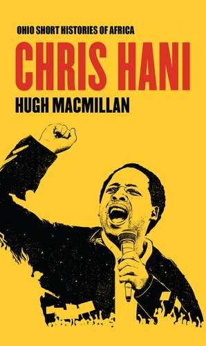 Chris Hani de Hugh Macmillan