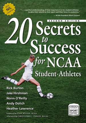 20 Secrets to Success for NCAA Student-Athletes de Rick Burton