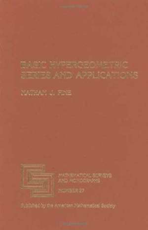 Basic Hypergeometric Series and Applications de NATHAN J. FINE