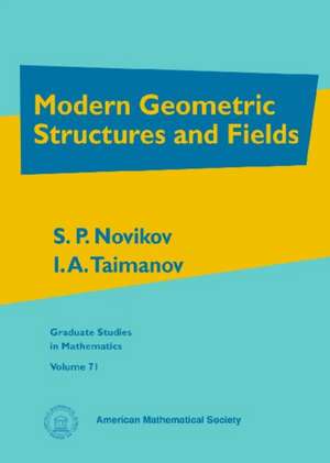 Modern Geometric Structures and Fields de S. P. Novikov