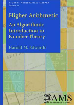 Higher Arithmetic: An Algorithmic Introduction to Number Theory de Harold M. Edwards