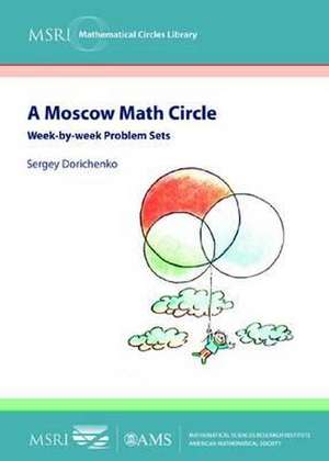 A Moscow Math Circle de S A Dorichenko