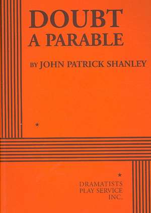 Doubt, a Parable de John Shanley Patrick
