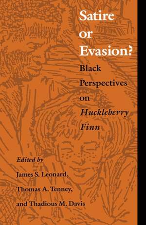 Satire or Evasion? – Black Perspectives on Huckleberry Finn de James S. Leonard