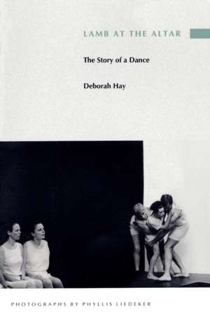 Lamb at the Altar – The Story of a Dance de Deborah Hay