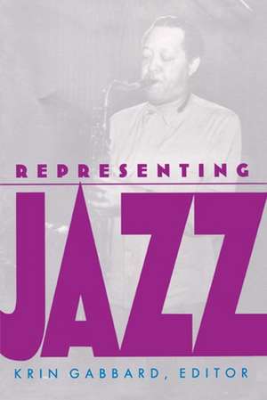 Representing Jazz de Krin Gabbard