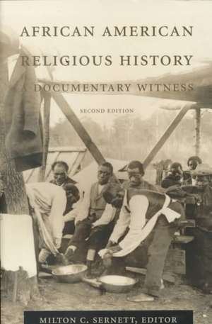 African American Religious History – A Documentary Witness de Milton C. Sernett