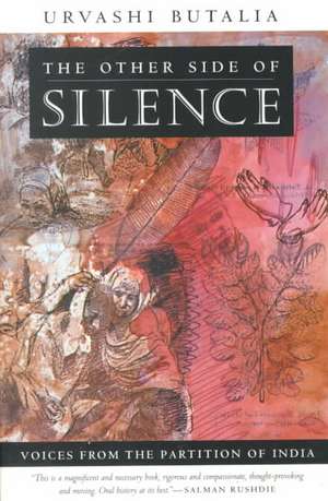 The Other Side of Silence – Voices from the Partition of India de Urvashi Butalia