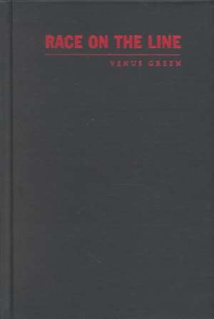 Race on the Line – Gender, Labor, and Technology in the Bell System, 1880–1980 de Venus Green