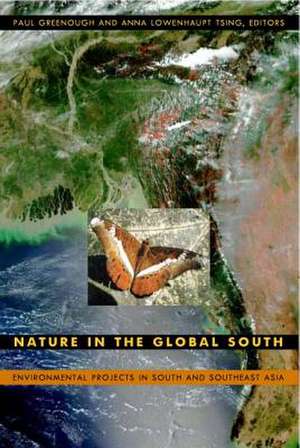 Nature in the Global South – Environmental Projects in South and Southeast Asia de Paul Greenough