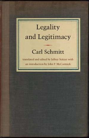 Legality and Legitimacy de Carl Schmitt