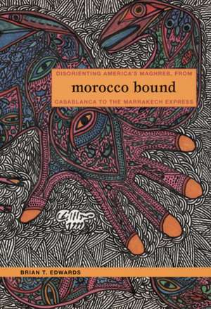 Morocco Bound de Brian T. Edwards