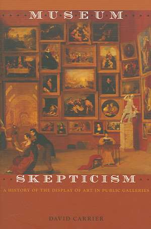 Museum Skepticism de David Carrier