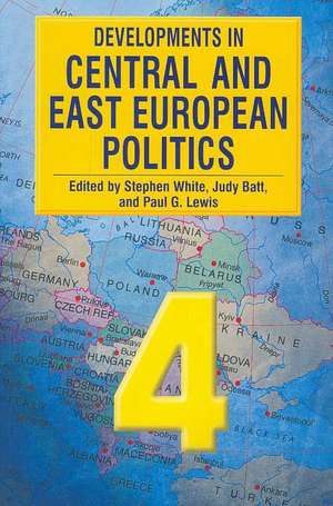 Developments in Central and East European Politics de Stephen White