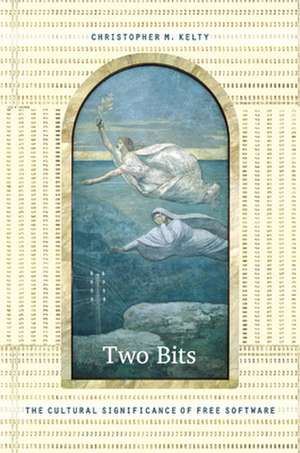 Two Bits de Christopher M Kelty