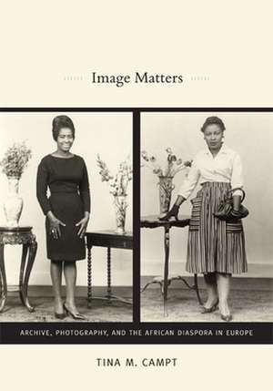 Image Matters de Tina M Campt
