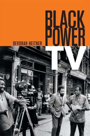 Black Power TV de Devorah Heitner