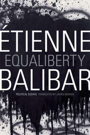 Equaliberty de Étienne Balibar