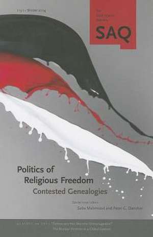 Politics of Religious Freedom: Contested Genealogies de Saba Mahmood