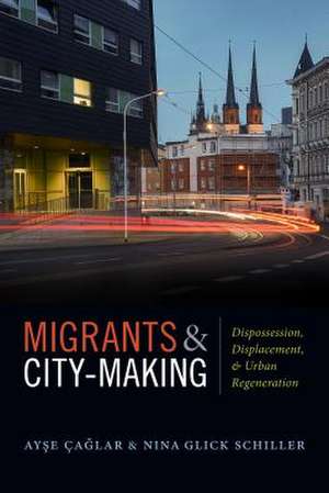 Migrants and City–Making de A Aglar