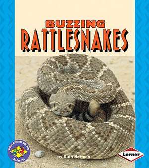 Buzzing Rattlesnakes de Ruth Berman