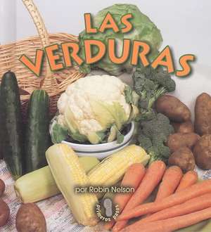 Las Verduras (Vegetables) de Robin Nelson