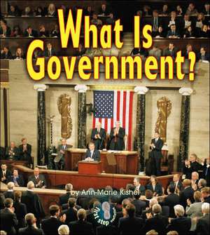 What Is Government? de Ann-Marie Kishel