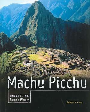 Machu Picchu de Deborah Kops