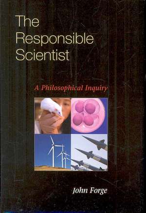 The Responsible Scientist de John Forge