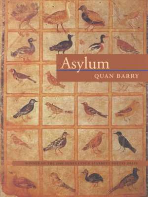 Asylum de Quan Barry