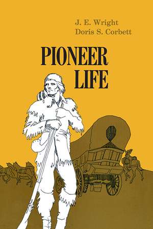 Pioneer Life In Western Pennsylvania de J. E. Wright